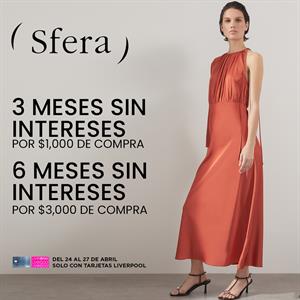 3 y hasta 6 meses sin intereses en Sfera